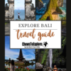 Explore Bali Travel Guide
